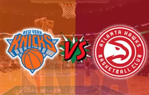 New York Knicks vs Atlanta Hawks Live Stream